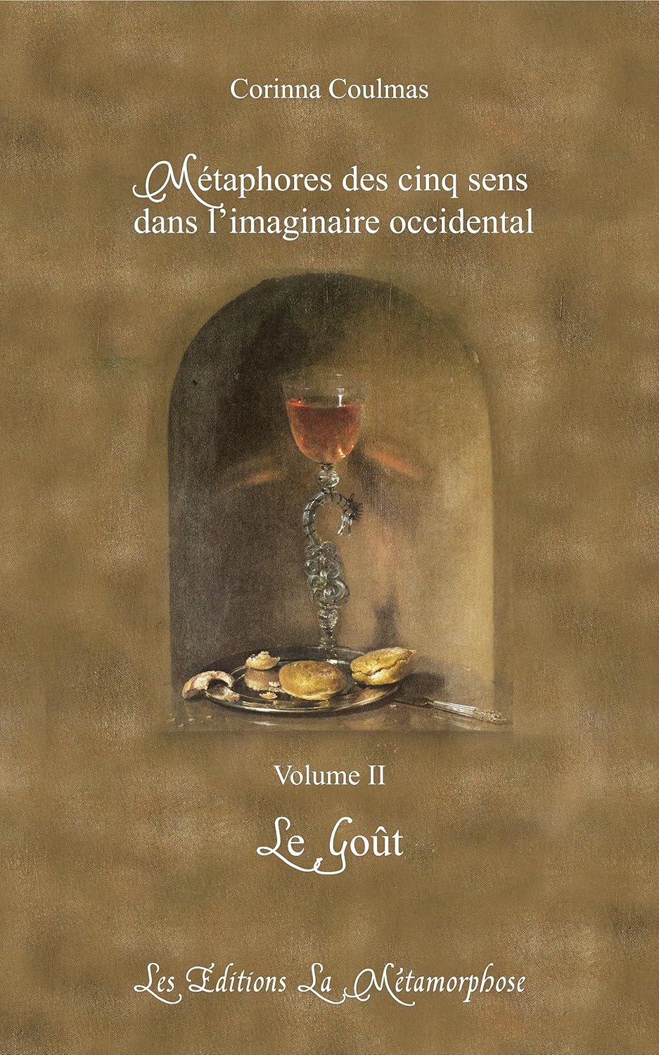 Le Goût (Métaphores des cinq sens dans l’imaginaire occidental t. 2) (French Edition)      Kindle Edition