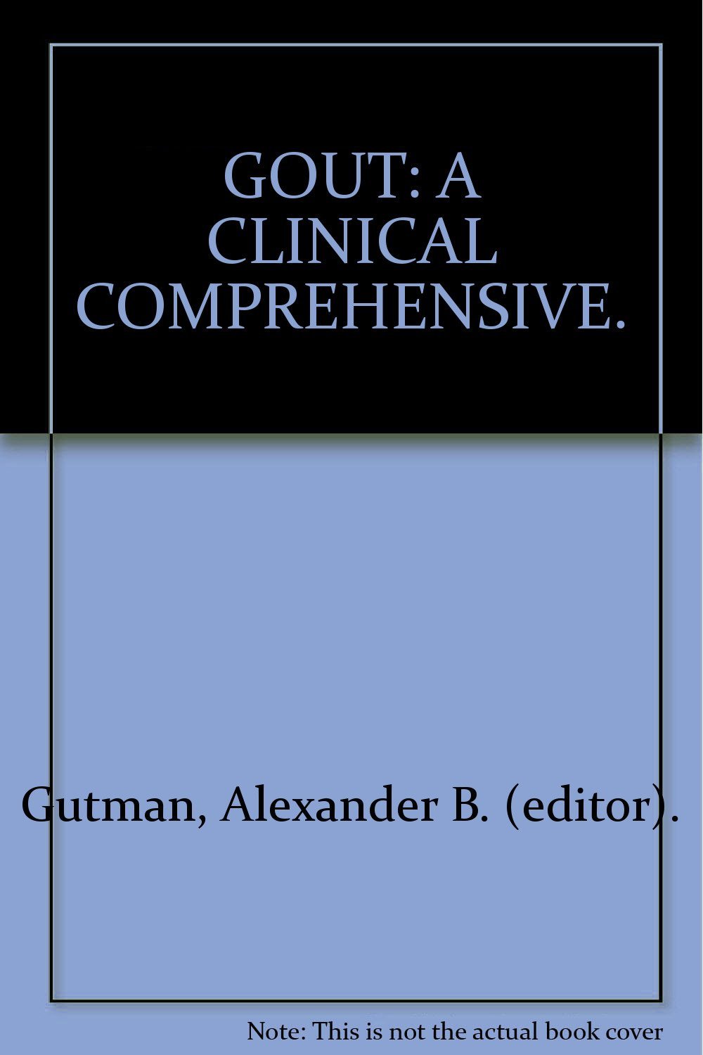 Gout: A Clinical Comprehensive.      Paperback – January 1, 1971